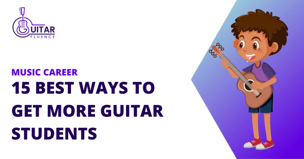 Best Ways to Get More Guitar Students