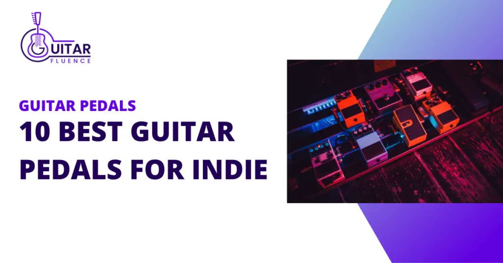 Best guitar pedals for indie